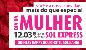 Dia da Mulher - Programa Fidelidade Sol Express